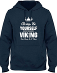 Sweat-Shirt Viking Soyez Toujours Vous-Même Viking Shop