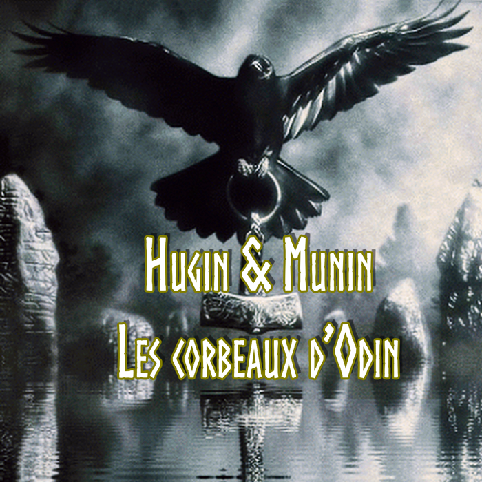 Hugin et Munin : Histoire des corbeaux d'Odin